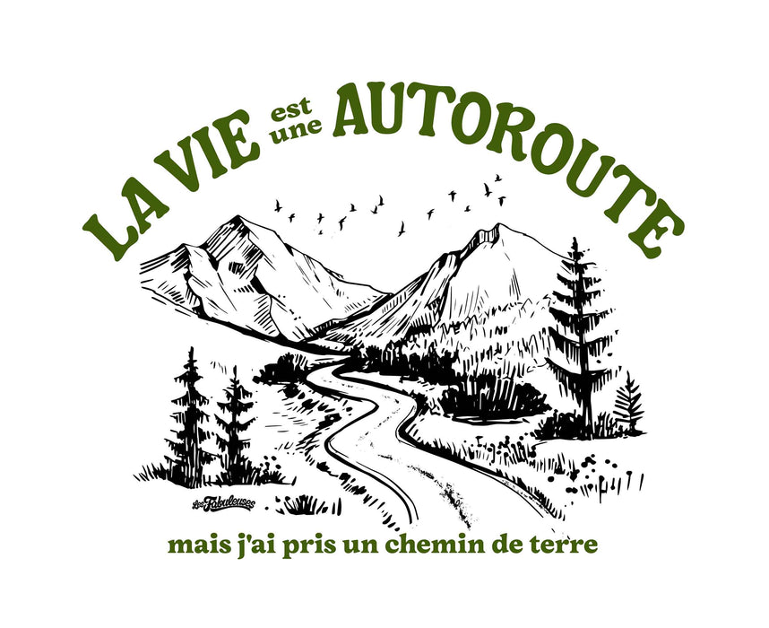La vie est une autoroute mais j'ai pris le chemin de terre - Coton Ouaté Unisexe