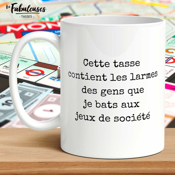 TASSE - Cette tasse contient les larmes des gens que je bats aux jeux de société