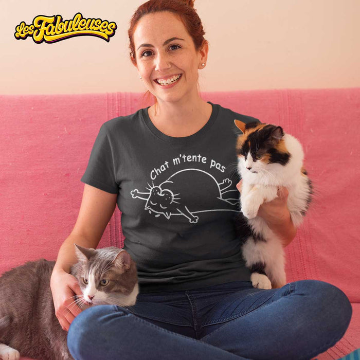 Chat m'tente pas - T-Shirt