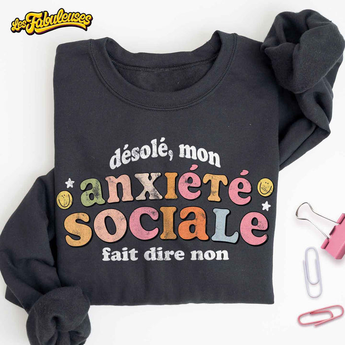 Désolé, mon anxiété sociale fait dire non - Coton Ouaté Unisexe
