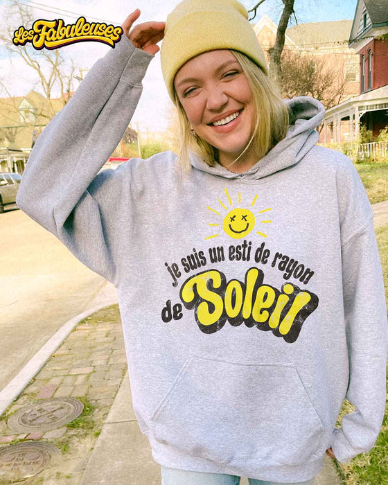 Je suis un esti de rayon de soleil - Coton Ouaté Unisexe à capuche