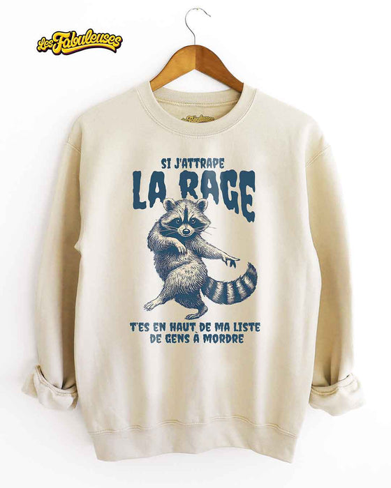 Si J'attrape la Rage - Coton Ouaté Unisexe