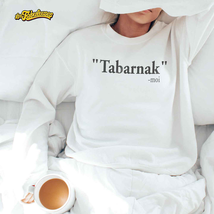 "Tabarnak" -moi - Coton Ouaté Unisexe