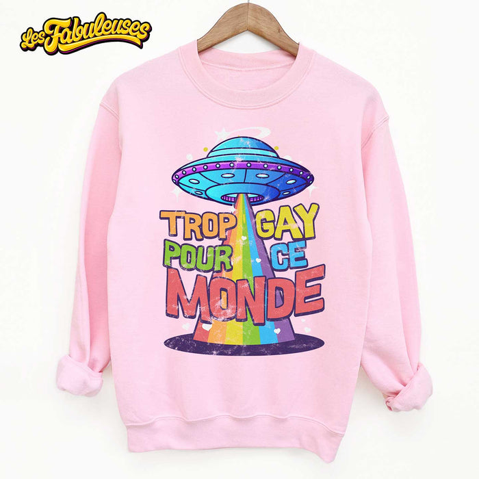 Trop gay pour ce monde - Coton Ouaté Unisexe