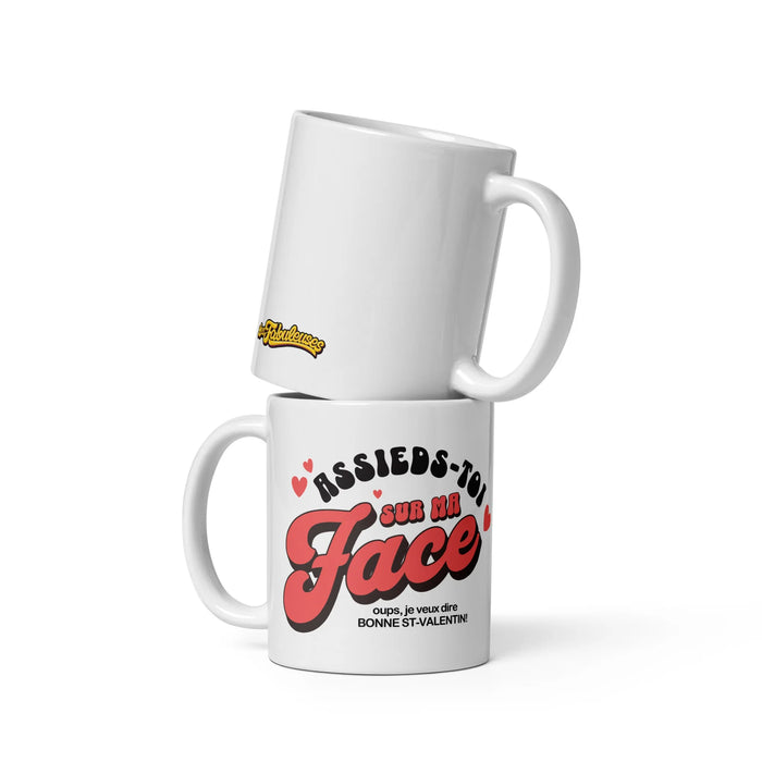 Tasse - Assieds-toi sur ma Face