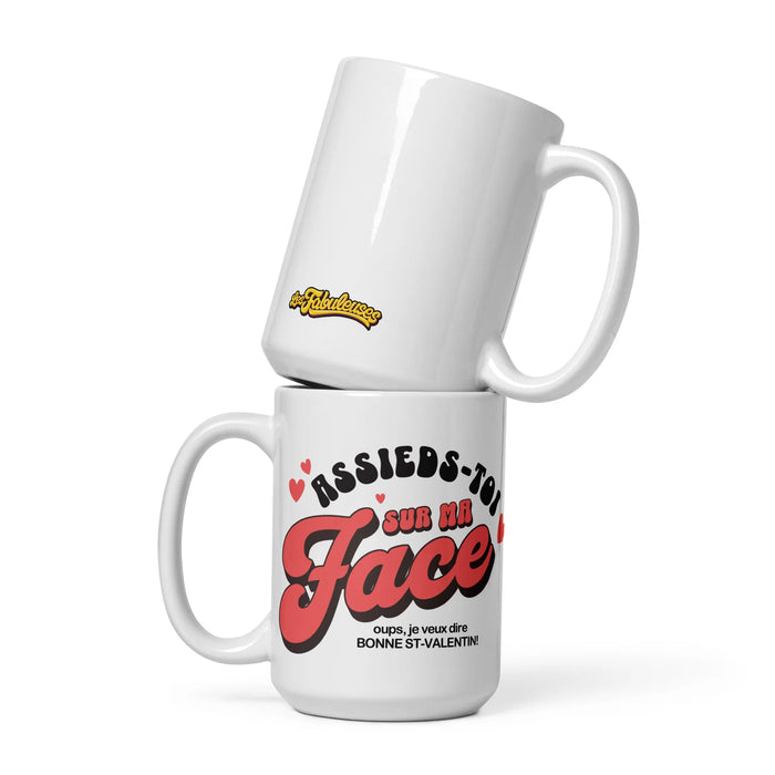 Tasse - Assieds-toi sur ma Face