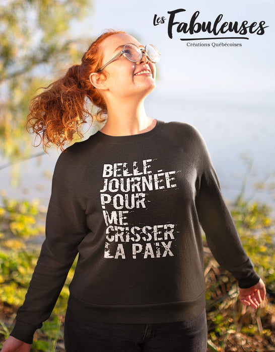 Belle Journée pour me Crisser la paix - Coton Ouaté Unisexe
