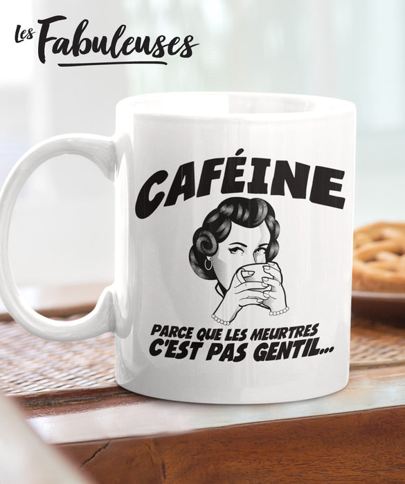 TASSE - Caféine parce que les meurtres c'est pas gentil...