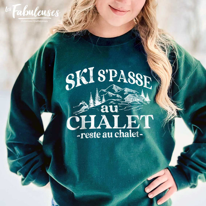 SKI s'passe au chalet reste au chalet - Coton Ouaté Unisexe