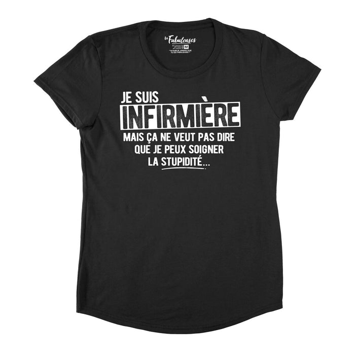 Je suis infirmière mais ça ne veut pas dire - T-Shirt