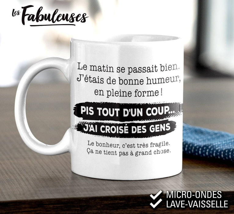TASSE - Le matin se passait bien, pis tout d'un coup...