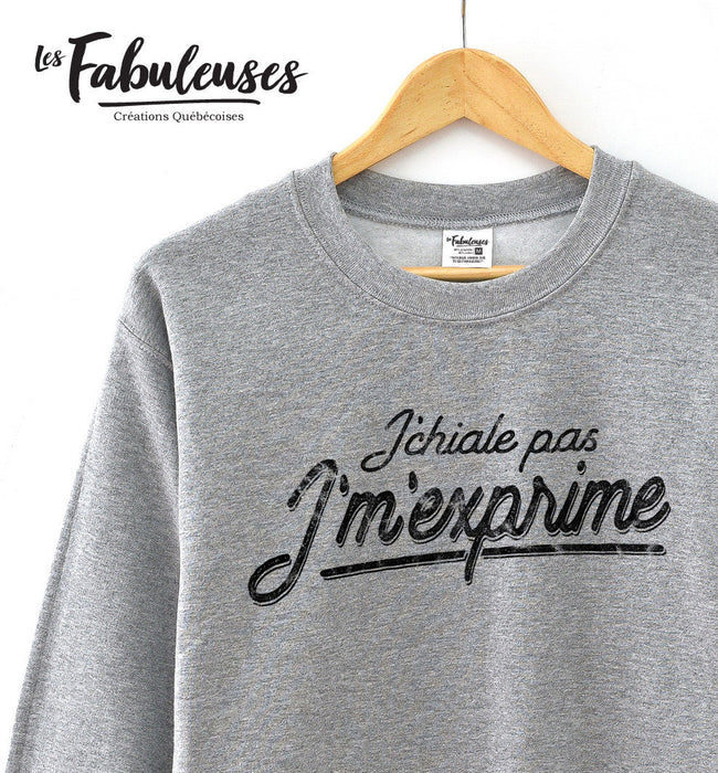 J'chiale pas j'm'exprime - Coton Ouaté Unisexe