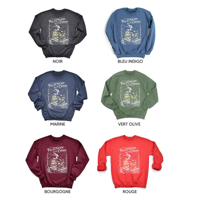 Pas d'Chicane dans ma Cabane - Coton Ouaté Unisexe