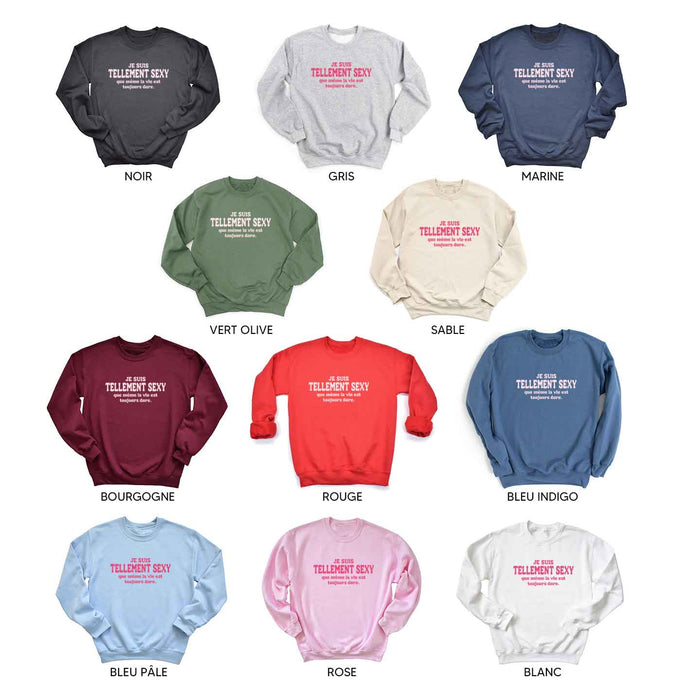 Je suis tellement Sexy que même la vie est toujours dure - Coton Ouaté Unisexe