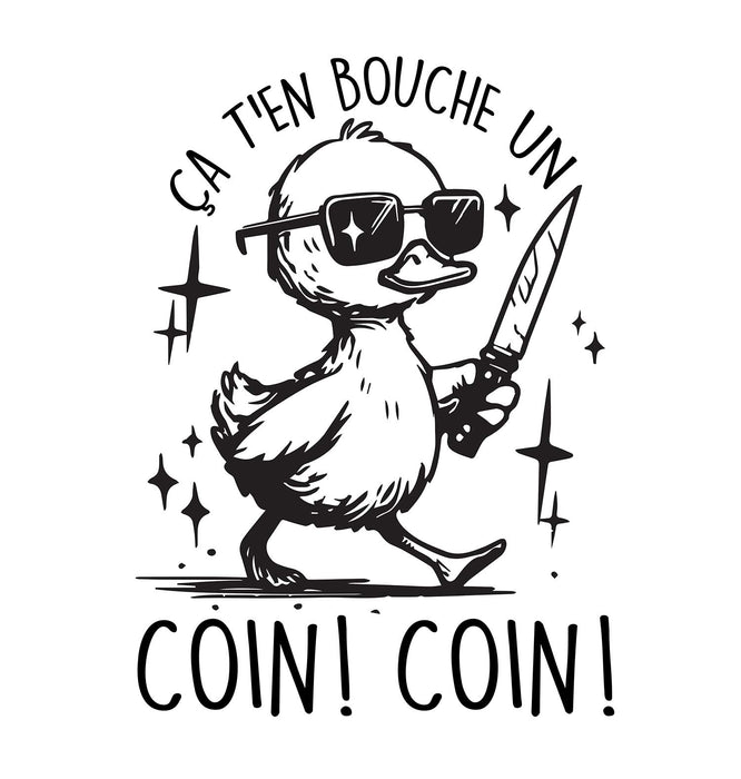 Ça t'en bouche un COIN ! COIN ! - T-Shirt