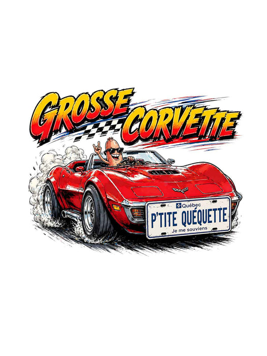 Grosse Corvette P'tite Quéquette - Coton Ouaté Unisexe