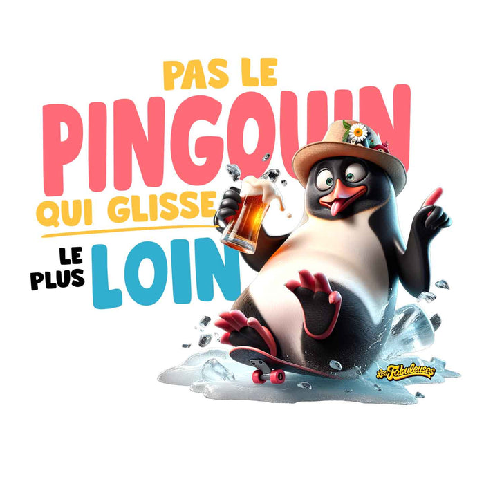 Pas le Pingouin qui glisse le plus loin - Coton Ouaté Unisexe