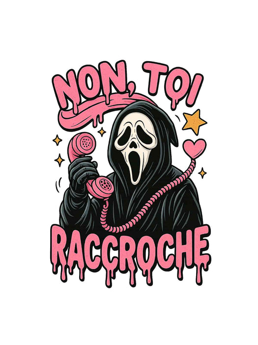 Non, toi raccroche - Coton Ouaté Unisexe