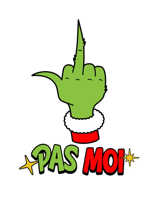 Pas moi - Coton Ouaté Unisexe