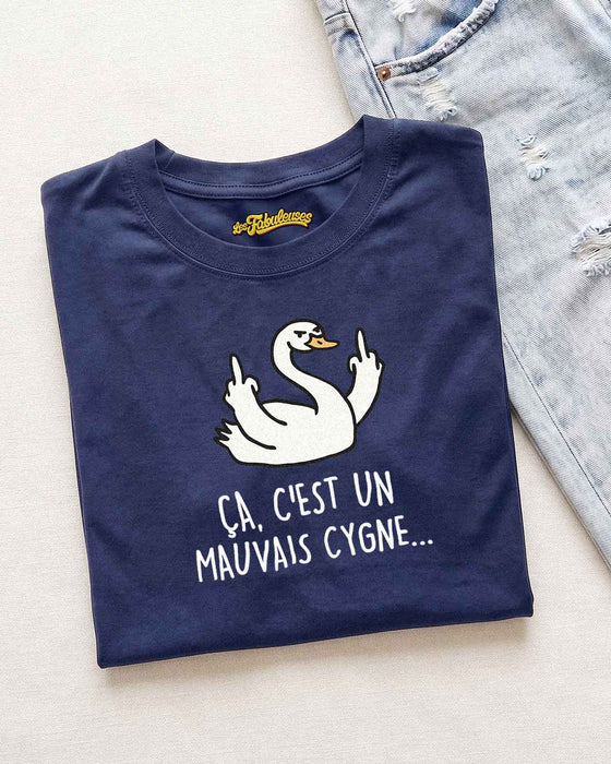 Ça c'est un mauvais Cygne - T-Shirt