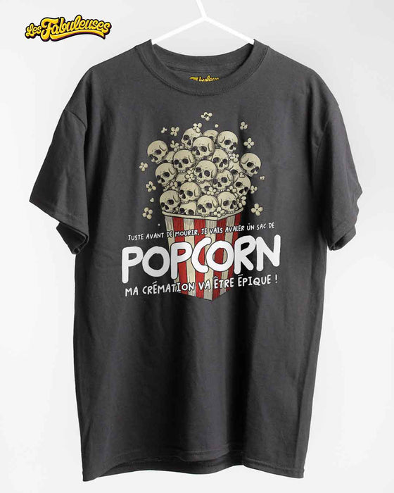 Juste avant de mourir je vais avaler un sac de POP CORN - T-Shirt