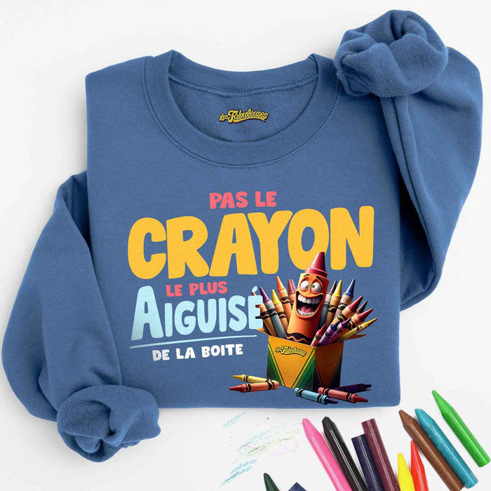 Pas le Crayon le plus aiguisé de la boite - Coton Ouaté Unisexe