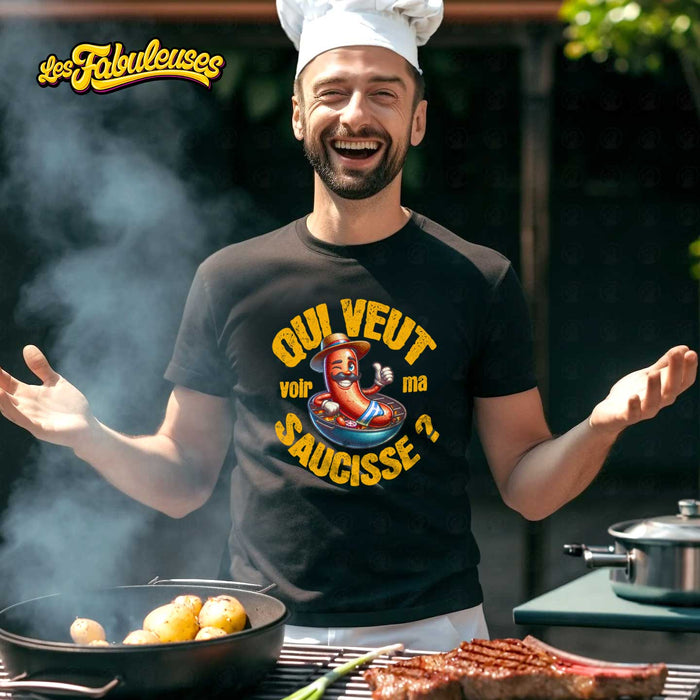 Qui veut voir ma Saucisse ? - T-Shirt