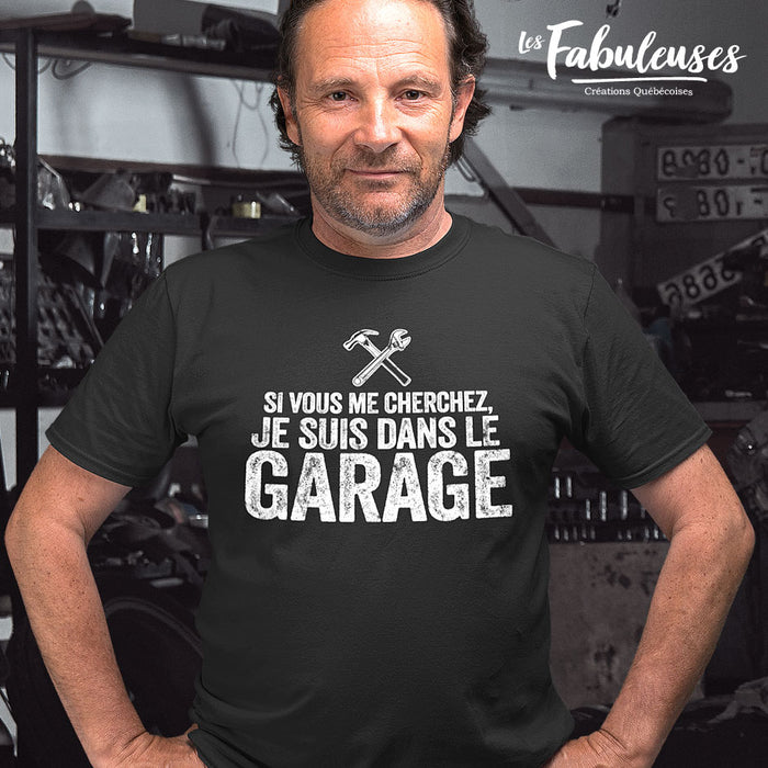 Si vous me cherchez, je suis dans le garage - T-Shirt Col en ROND HOMME