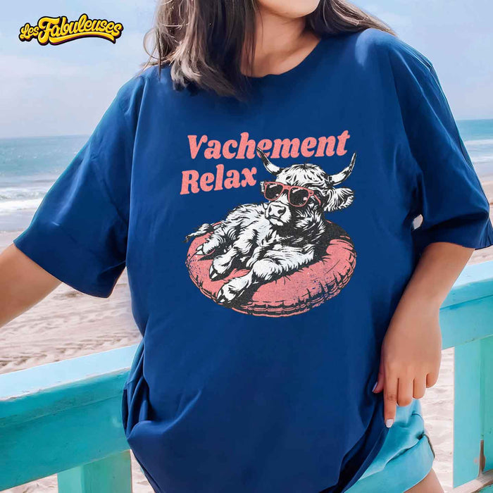 Vachement Relax - T-Shirt