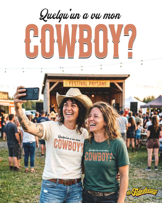 Quelqu'un a vu mon Cowboy ? - T-Shirt