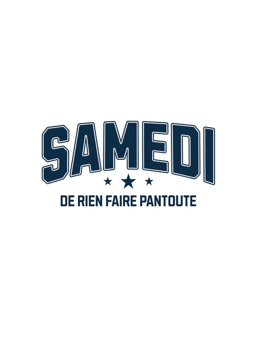 SAMEDI de rien faire pantoute - Coton Ouaté Unisexe