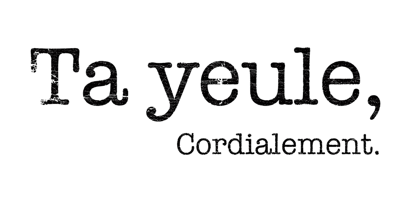 Ta Yeule, cordialement - T-Shirt - FEMME
