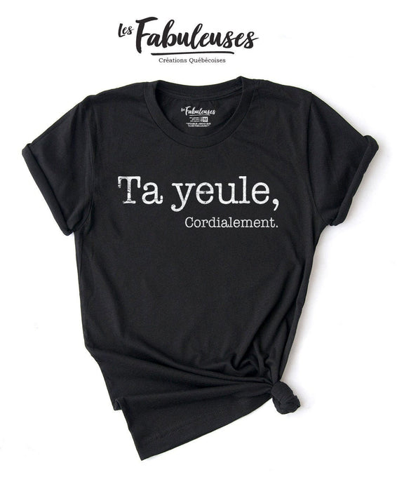 Ta Yeule, cordialement - T-Shirt - FEMME