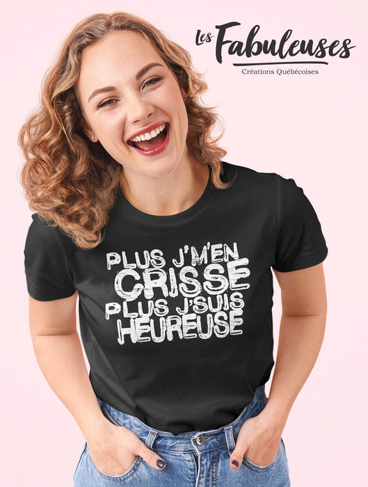 Plus J'men Crisse Plus J'suis Heureuse - T-Shirt - FEMME
